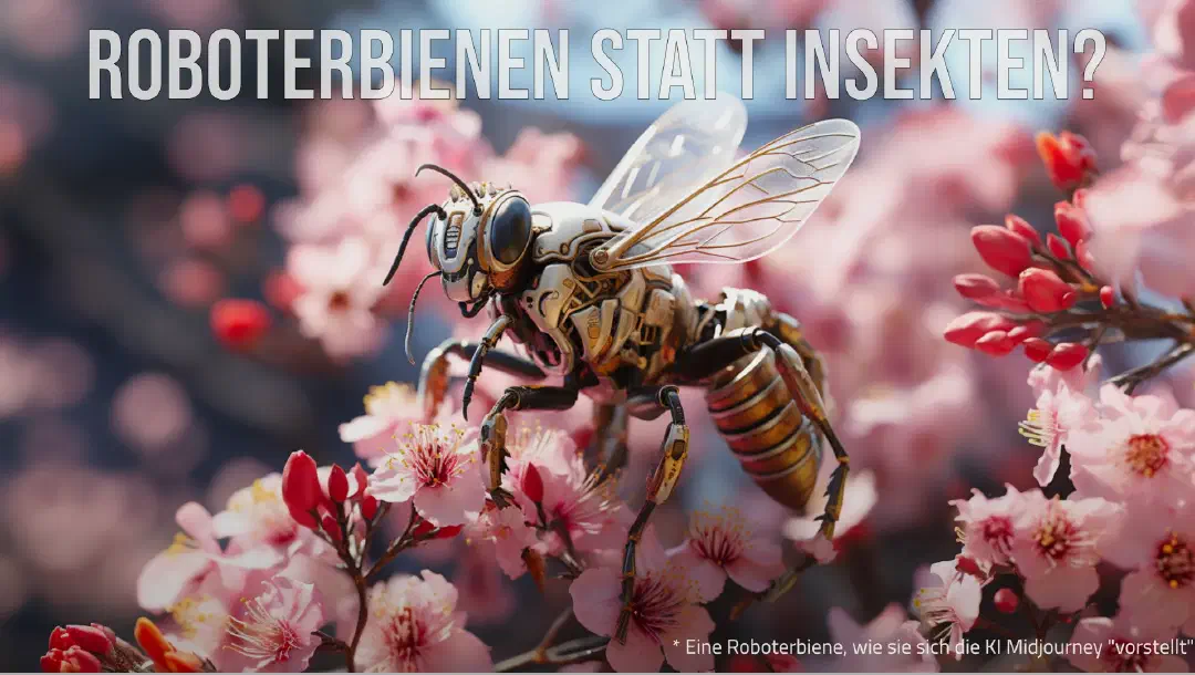 Roboterbienen statt Insekten